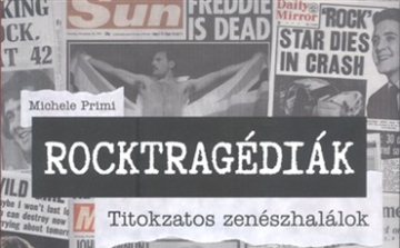 Rocktragédiák - titokzatos esetek